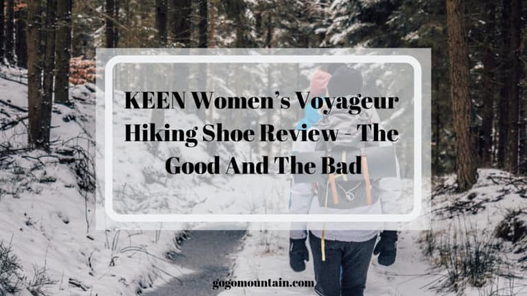 KEEN Women’s Voyageur Hiking Shoe Review – The Good And The Bad