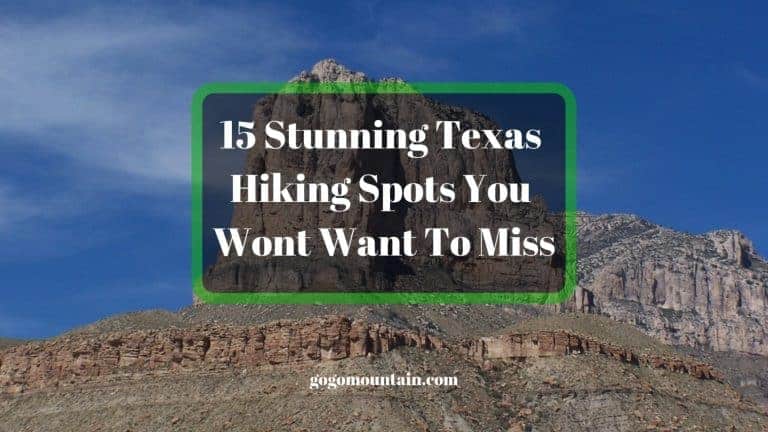 15 Stunning Texas Hiking Trails You Wont Want To Miss
