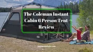 The Coleman Instant Cabin 6 Person Tent Review