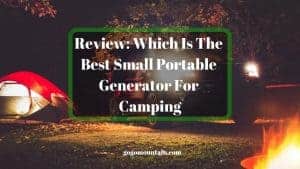 Review_ Which Is The Best Small Portable Generator For Camping
