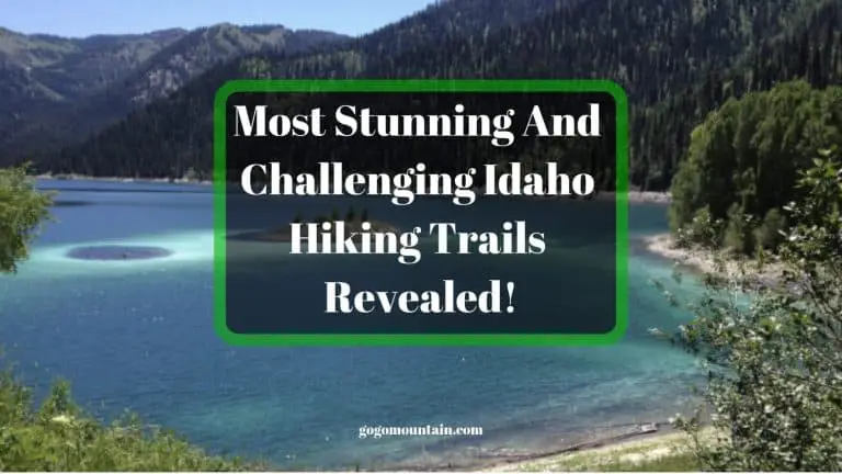 Most Stunning And Challenging Idaho Hiking Trails Revealed!