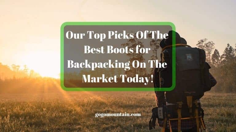 Best Men’s Boots for Backpacking in 2022