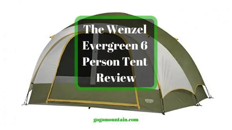 The Wenzel Evergreen 6 Person Tent Review – 6 Best Features