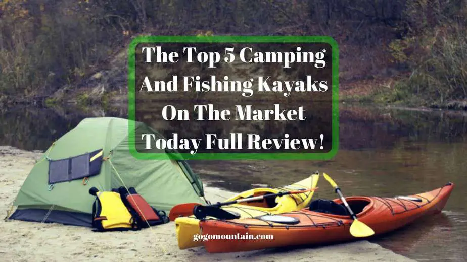 The-Top-5-Camping-And-Fishing-Kayaks-On-The-Market-Today-Full-Review