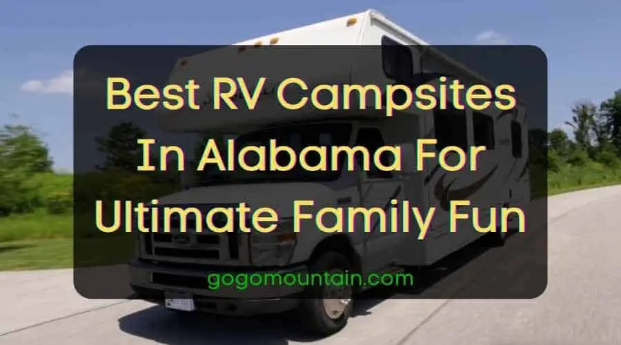 Best RV Campsites In Alabama For Ultimate Family Fun