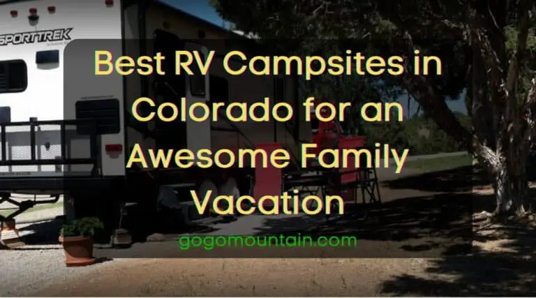 Best RV Campsites in Colorado for an Awesome Family Vacation