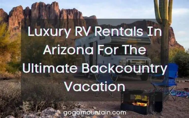 Luxury RV Rentals In Arizona For The Ultimate Backcountry Vacation