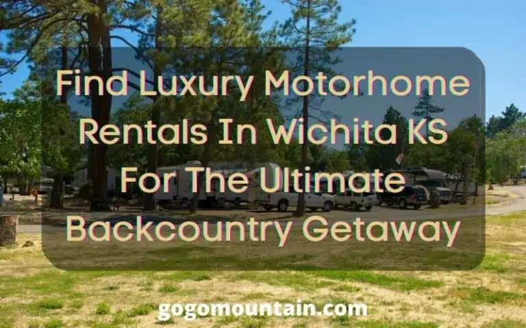 Find Luxury Motorhome Rentals In Wichita KS For The Ultimate Backcountry Getaway