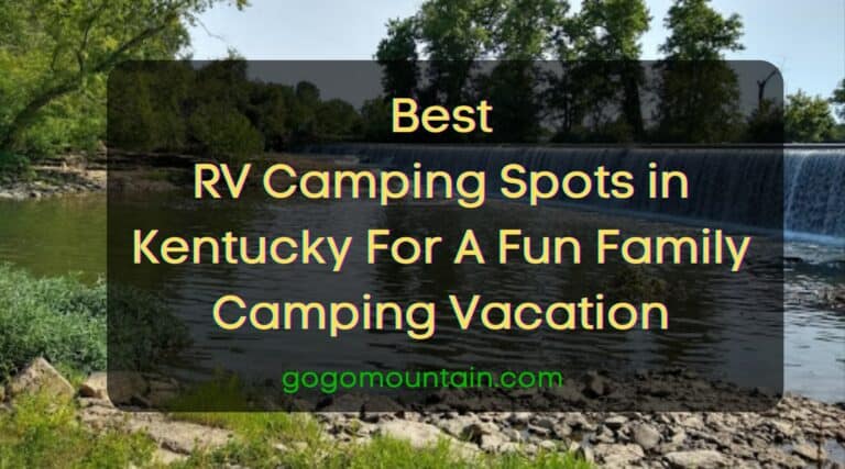 Best RV Camping Spots in Kentucky For A Fun Family Camping Vacation