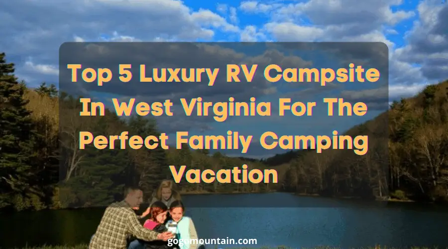 Luxury RV Campsite In West Virginia