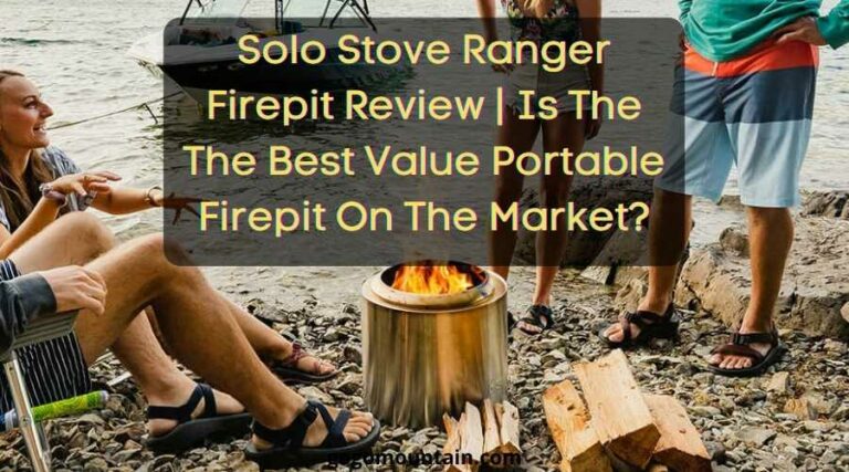 Solo Stove Ranger Firepit Review – Is It Worth It? Pros and Cons