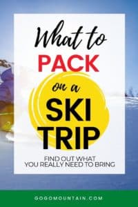 What To Pack For A Ski Trip
