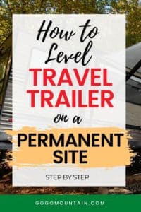 How to Level a Travel Trailer On a Permanent Site