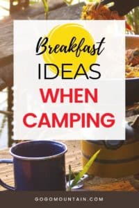Breakfast Ideas When Camping